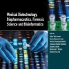 Medical Biotechnology, Biopharmaceutics, Forensic Science and Bioinformatics (Multidisciplinary Applications and Advances in Biotechnology) (PDF)