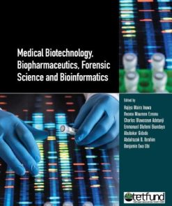 Medical Biotechnology, Biopharmaceutics, Forensic Science and Bioinformatics (Multidisciplinary Applications and Advances in Biotechnology) (PDF)