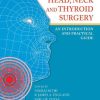 Head, Neck and Thyroid Surgery: An Introduction and Practical Guide (PDF)