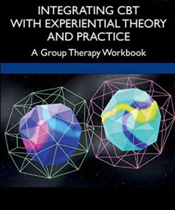 Integrating CBT with Experiential Theory and Practice (PDF)