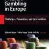 Problem Gambling in Europe: Challenges, Prevention, and Interventions (EPUB)