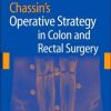 Chassin’s Operative Strategy in Colon and Rectal Surgery (PDF)