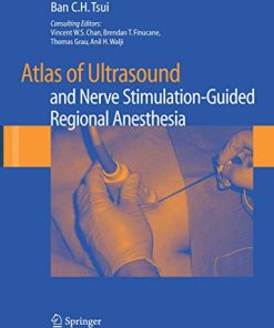 Atlas of Ultrasound- and Nerve Stimulation-Guided Regional Anesthesia (PDF)