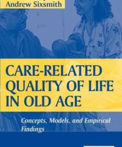 Care-Related Quality of Life in Old Age: Concepts, Models, and Empirical Findings (PDF)