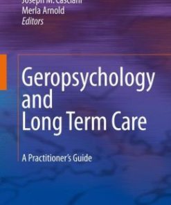 Geropsychology and Long Term Care: A Practitioner’s Guide (PDF)