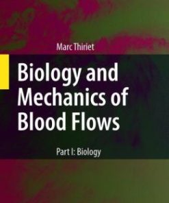 Biology and Mechanics of Blood Flows: Part I: Biology (PDF)