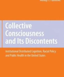 Collective Consciousness and Its Discontents:: Institutional distributed cognition, racial policy, and public health in the United States (PDF)