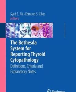 The Bethesda System for Reporting Thyroid Cytopathology: Definitions, Criteria and Explanatory Notes (PDF)