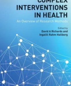 Complex Interventions in Health: An Overview of Research Methods