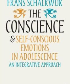 The Conscience and Self-Conscious Emotions in Adolescence: An Integrative Approach
