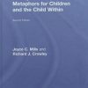 Therapeutic Metaphors for Children and the Child Within