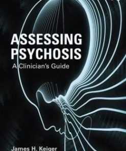 Assessing Psychosis: A Clinician’s Guide