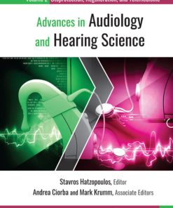 Advances in Audiology and Hearing Science: Volume 2: Otoprotection, Regeneration, and Telemedicine (PDF)