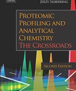 Proteomic Profiling and Analytical Chemistry, Second Edition: The Crossroads