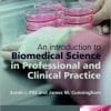 An Introduction to Biomedical Science in Professional and Clinical Practice (PDF)