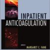 Inpatient Anticoagulation