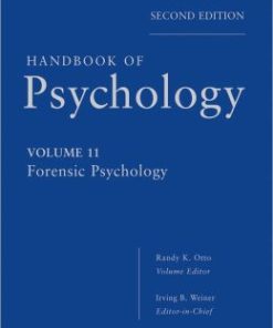 Handbook of Psychology, Volume 11: Forensic Psychology, 2nd Edition