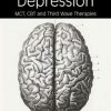 Treating Depression: MCT, CBT and Third Wave Therapies