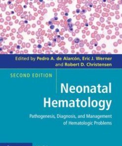 Neonatal Hematology: Pathogenesis, Diagnosis, and Management of Hematologic Problems