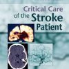 Critical Care of the Stroke Patient