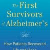 The First Survivors of Alzheimer’s (EPUB)