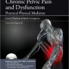 Chronic Pelvic Pain and Dysfunction: Practical Physical Medicine