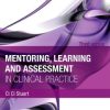 Mentoring, Learning and Assessment in Clinical Practice: A Guide for Nurses, Midwives and Other Health Professionals