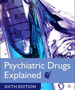 Psychiatric Drugs Explained, 6th Edition (PDF)