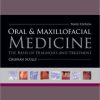 Oral and Maxillofacial Medicine: The Basis of Diagnosis and Treatment, 3rd Edition (PDF)