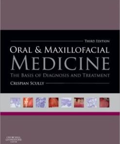 Oral and Maxillofacial Medicine: The Basis of Diagnosis and Treatment, 3rd Edition (PDF)