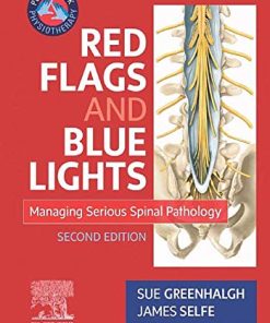 Red Flags and Blue Lights: Managing Serious Spinal Pathology (Physiotherapy Pocketbooks), 2nd Edition (PDF)