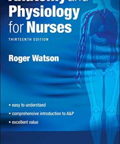 Anatomy and Physiology for Nurses, 13th Edition (PDF)