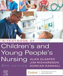 A Textbook of Children’s and Young People’s Nursing, 3rd edition (PDF)