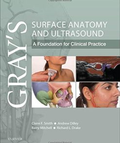 Gray’s Surface Anatomy and Ultrasound: A Foundation for Clinical Practice, 1e (PDF)