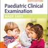 Paediatric Clinical Examination Made Easy, 6th Edition (PDF)