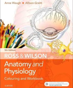 Ross & Wilson Anatomy and Physiology Colouring and Workbook, 5th Edition (PDF)