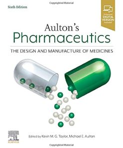 Aulton’s Pharmaceutics: The Design and Manufacture of Medicines, 6th edition (PDF)