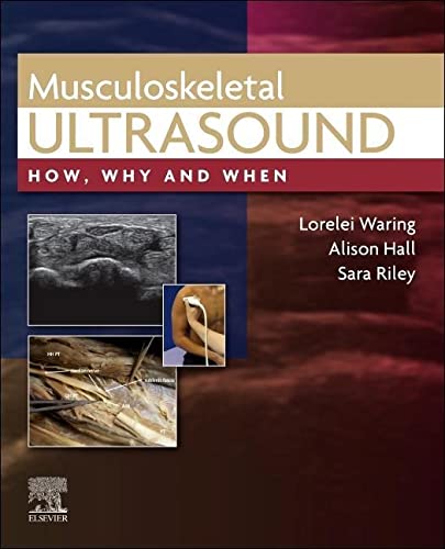 Musculoskeletal Ultrasound: How, Why and When (PDF) Musculoskeletal Ultrasound: How, Why and When (PDF)
