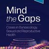 Mind the Gaps: Cases in Gynaecology, Sexual and Reproductive Health (PDF)