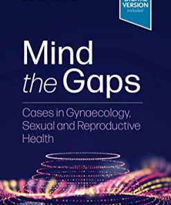 Mind the Gaps: Cases in Gynaecology, Sexual and Reproductive Health (PDF)