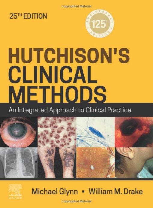 Hutchison’s Clinical Methods: An Integrated Approach to Clinical Practice, 25th Edition (EPUB) Hutchison’s Clinical Methods: An Integrated Approach to Clinical Practice, 25th Edition (EPUB)