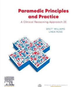 Paramedic Principles and Practice: A Clinical Reasoning Approach, 2nd edition (PDF)