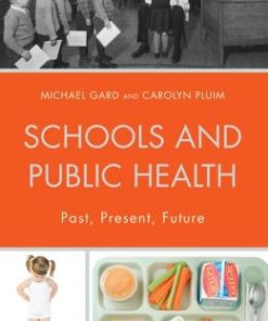 Schools and Public Health: Past, Present, Future