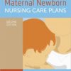 Maternal Newborn Nursing Care Plans, 2nd Edition