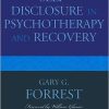 Self-Disclosure in Psychotherapy and Recovery