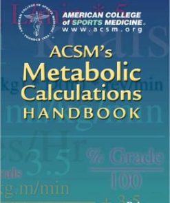 ACSM’s Metabolic Calculations Handbook