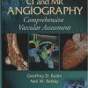 CT and MR Angiography: Comprehensive Vascular Assessment (EPUB)