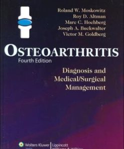 Osteoarthritis: Diagnosis and Medical/Surgical Management, 4th Edition