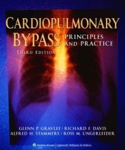 Cardiopulmonary Bypass: Principles and Practice, 3rd Edition (PDF)