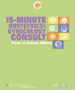 The 5-Minute Obstetrics and Gynecology Consult (PDF)